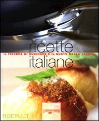 barbagli annalisa - ricette italiane. il piacere di cucinare e il gusto della tavola