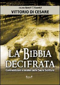 di cesare vittorio - la bibbia decifrata