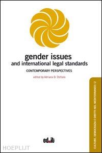 di stefano a.(curatore) - gender issues and international legal standards. contemporary perspectives