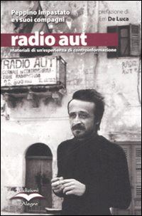 vitale s. (curatore) - radio aut: materiali di un'esperienza di controinformazione