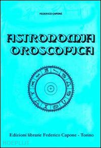 capone federico - astronomia oroscopica