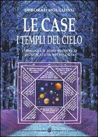 houlding deborah - le case - i templi del cielo