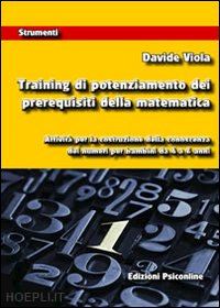 viola davide - training di potenziamento dei prerequisiti della matematica