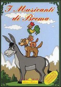 dell'agnello roberto - i musicanti di brema. favola da leggere e colorare. ediz. illustrata