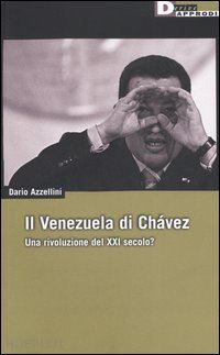 azzellini dario - il venezuela di chavez