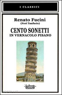 fucini renato; lombardi enrico - le veglie di neri. paesi e figure della campagna toscana­storia di monterotondo