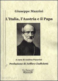 mazzini giuseppe - l'italia, l'austria e il papa