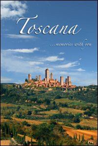 tessarolo francesco - toscana. memories with you...... con dvd