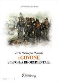 marino salvatore v. - i govone e l'epopea risorgimentale. per la patria e per l'esercito