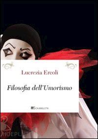 ercoli lucrezia - filosofia dell'umorismo