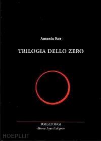 bux antonio - trilogia dello zero