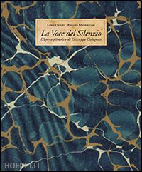 devoti luigi; mammucari renato - la voce del silenzio. l'opera pittorica di giuseppe colognesi