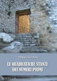 giordano filippo - le quadratiche stanze dei numeri primi