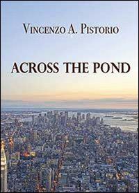 pistorio vincenzo a. - across the pond