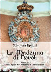 epifani salvatore - la madonna di novoli. vol. 2