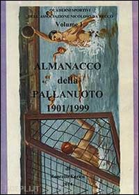 roncallo enrico - almanacco della pallanuoto 1901/1999