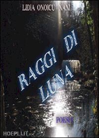 onoicu nani lidia - raggi di luna