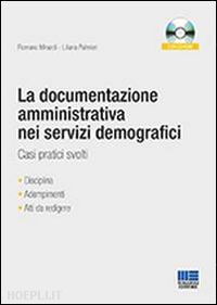 minardi romano; palmieri liliana - la documentazione amministrativa nei servizi demografici