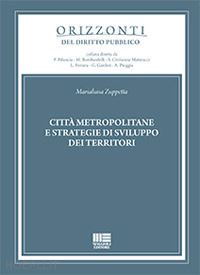 zuppetta marialuisa - citta' metropolitane e strategie di sviluppo dei territori