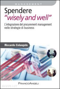 colangelo riccardo - spendere «wisely and well»