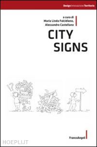 falcidieno m. l. (curatore); castellano a. (curatore) - city signs