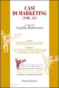 barbarossa camilla (curatore) - casi di marketing - (vol.11)