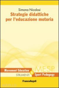 nicolosi simona - strategie didattiche per l'educazione motoria