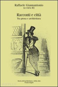 giannantonio raffaele - racconti e citta'