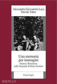 giovannini luca alessandra; tabor davide - una memoria per immagini