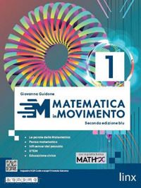 guidone giovanna - matematica in movimento. ediz. blu. per il biennio delle scuole superiori. con e