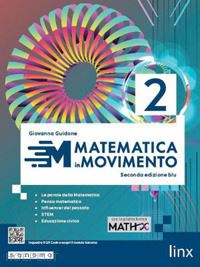 guidone giovanna - matematica in movimento. ediz. blu. per il biennio delle scuole superiori. con e