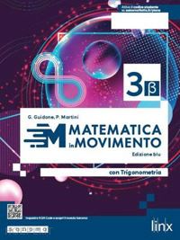 guidone giovanna; martini paolo - matematica in movimento. ediz. blu beta. con trigonometria. per il triennio dell