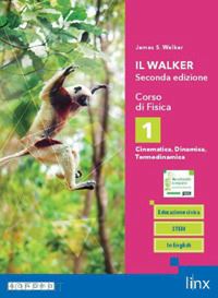 walker james s. - walker seconda edizione. corso di fisica. per il triennio delle scuole superiori