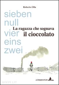 olla roberto - la ragazza che sognava il cioccolato