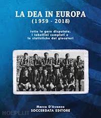 d'avanzo marco - la dea in europa 1959-2018