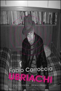 carroccia fabio - ubriachi