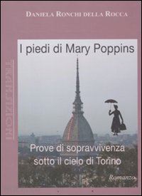 ronchi della rocca daniela - i piedi di mary poppins