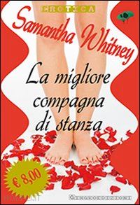 whitney samantha - la migliore compagna di stanza