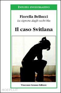 bellucci fiorella - il caso svitlana