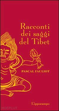 fauliot pascal - racconti dei saggi del tibet