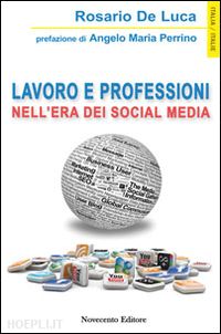 de luca rosario - lavoro e professioni nell'era dei social media