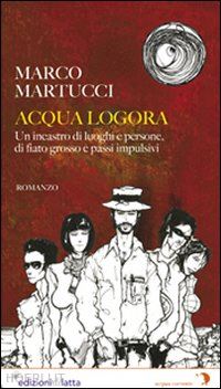 martucci marco - acqua logora