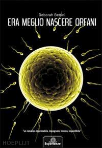 indiani giuliana - era meglio nascere orfani