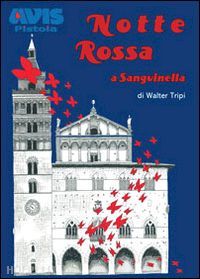 tripi walter - notte rossa a sanguinella