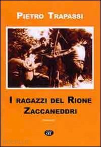 trapassi pietro - i ragazzi del rione zaccaneddri