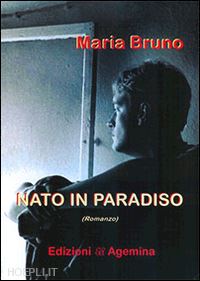 bruno maria - nato in paradiso