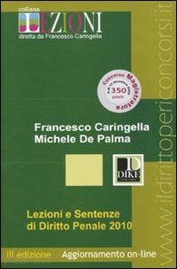 caringella francesco; de palma michele - lezioni e sentenze al diritto penale 2010