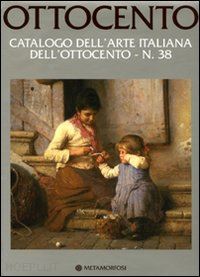 lualdi luca - ottocento n.38. catalogo dell'arte italiana dell'ottocento