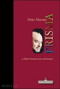 maven max - prisma - la serie colorata del mentalismo