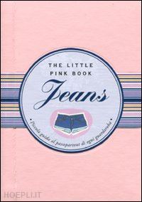 tripodi francesca - the little pink book . jeans